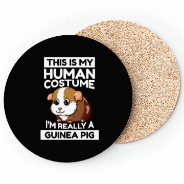 Discover This Is My Human Costume I'm Really A Guinea Pig Coasters