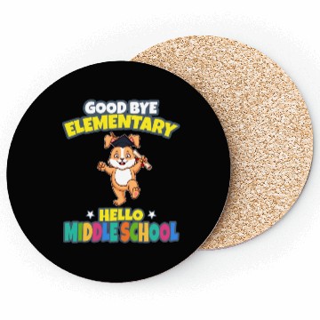 Discover Good Bye Elementary Hello Middle School Graduation Coasters