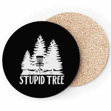 Discover Stupid Tree Disc Golf Coasters