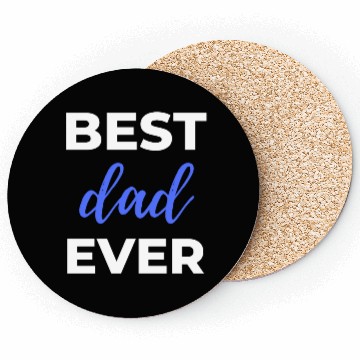 Discover Best Dad Ever Coasters