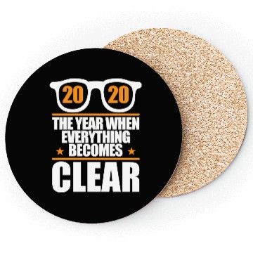 Discover 2020 Year When Everything Becomes Clear Holiday Coasters