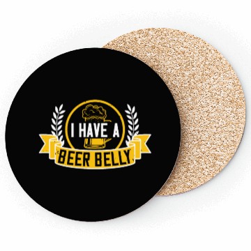 Discover I have a beer belly Coasters