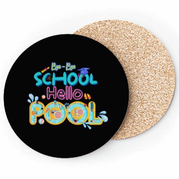 Discover Bye-bye school Hello Pool Coasters