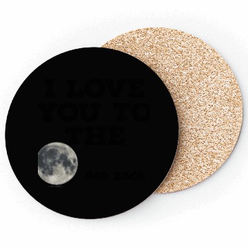 Discover I love you to the moon and back Coasters