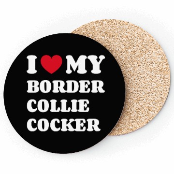 Discover I Love My Border Collie Cocker Coasters