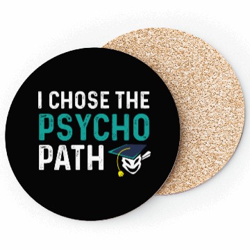 Discover Psycho Path College Graduate Gift Coasters
