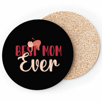 Discover Sloth Sloths, Mom, Mother Best Mom Ever Coasters