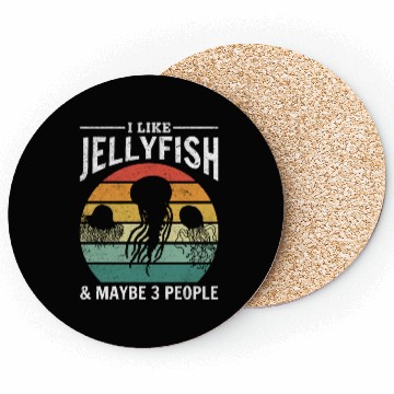 Discover I Like Jellyfish & Maybe 3 People Jellyfish Lover Coasters