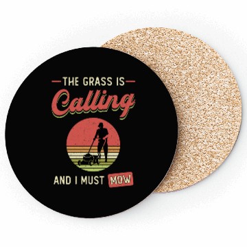 Discover Lawn Mower The Grass Is Calling Garden Lawn Mowing Coasters