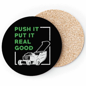 Discover Lawn Mower Push It Put It Real Good Lawn Mowing Coasters