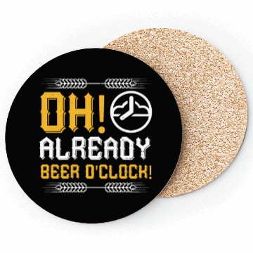 Discover Oh, already beer o'clock! Coasters