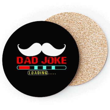 Discover dad joke loading Gift for Daddy Coasters