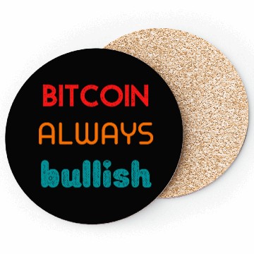 Discover Bitcoin always bullish Coasters