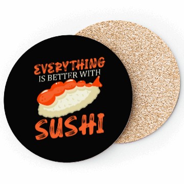 Discover Everything Is Better With Sushi Lover Japan Coasters