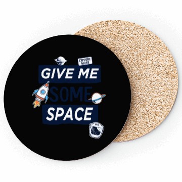 Discover give me some space Coasters