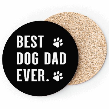 Discover best dog dad ever Coasters