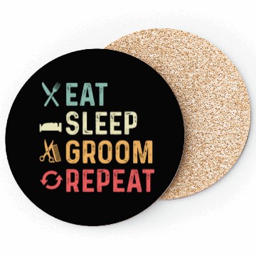 Discover Eat Sleep Groom Pet Groomer Gift Coasters