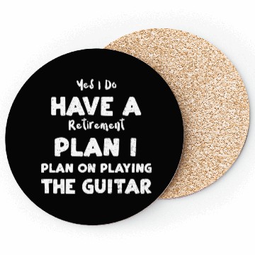 Discover Yes I Do Have A Retirement Plan... Coasters
