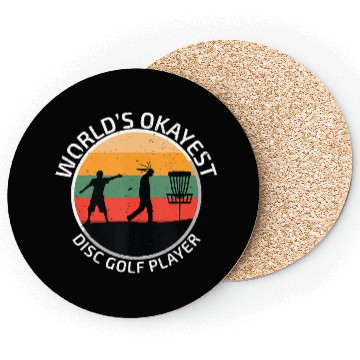 Discover Funny Disc Golf Worlds Okayest Disc Golf Player Coasters