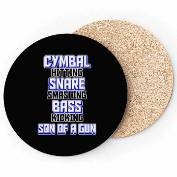 Discover Drummer Design Cymbal Snare Bass Son of a Gun Coasters