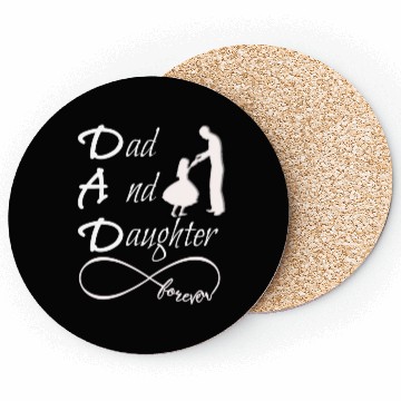 Discover Dad And Daughter forever Coasters