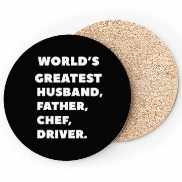 Discover world's greatest, husband, father, chef, driver Coasters