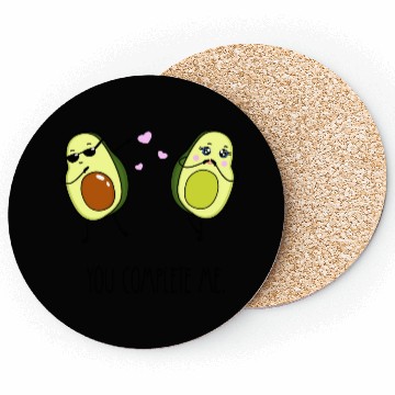Discover You complete me - Avocado <3 Coasters
