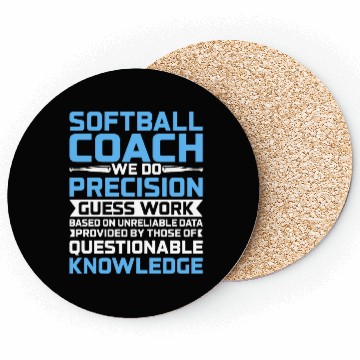 Discover We Do Precision Guess Work - Softball Trainer Coac Coasters