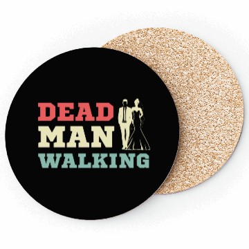 Discover Dead Man Walking Comedian Gift Coasters