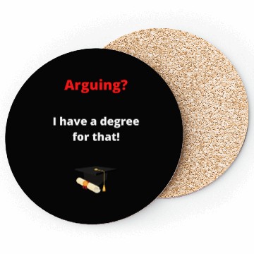 Discover Arguing law degree Coasters
