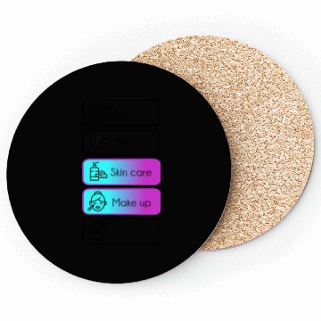 Discover Eat, sleep, skin care, make up, repeat Coasters