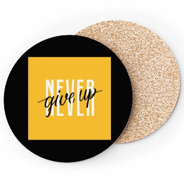 Discover Never Give Up - Motivation Coasters Coasters