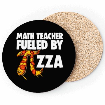 Discover Math Teacher Fueled By Pizza Coasters
