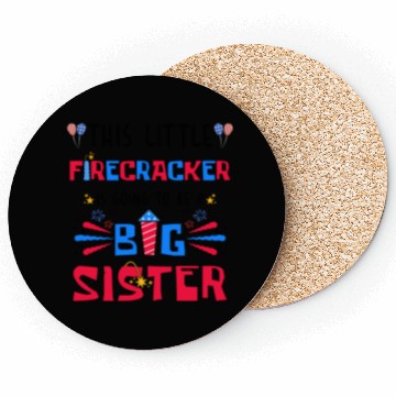 Discover This Little Firecracker is going to be Big Sister Coasters