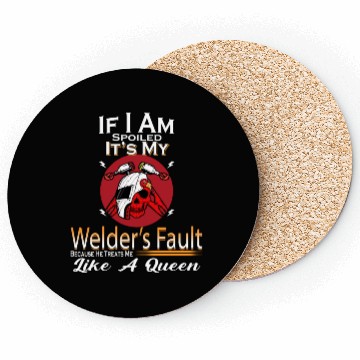 Discover Spoiled By My Welder Funny Saying Novelty Coasters