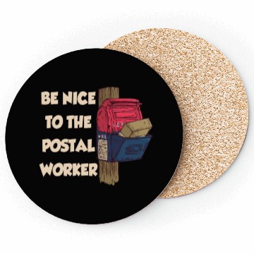 Discover Be Nice To The Postal Worker Mailman Postman Mail Coasters