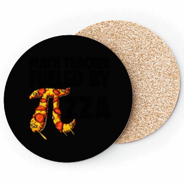 Discover Math Teacher Fueled By Pizza Coasters