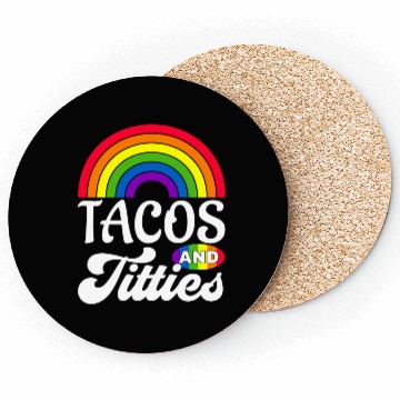 Discover Tacos and Titties Funny LGBT Gay Pride Gifts Coasters