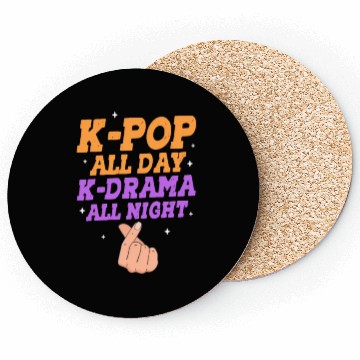 Discover K-Pop All Day K-Drama All Night Coasters