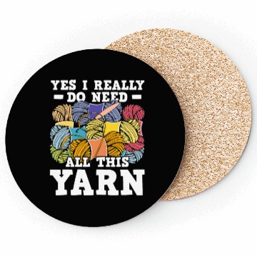 Discover Yes I Really Do Need All This Yarn Knitting Croche Coasters