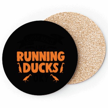 Discover I Just Really Like Running Ducks Coasters