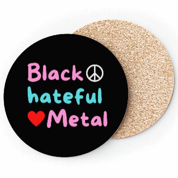 Discover Black Hateful Metal (Peace And Love version) Coasters