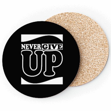 Discover never give up, DO NOT GIVE UP, Coasters