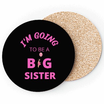 Discover I'm going to be a big sister Coasters