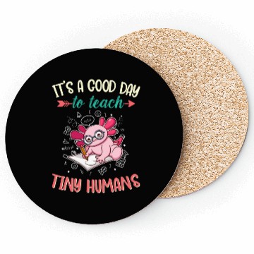 Discover Good Day To Teach Tiny Humans Elementary Teacher Coasters