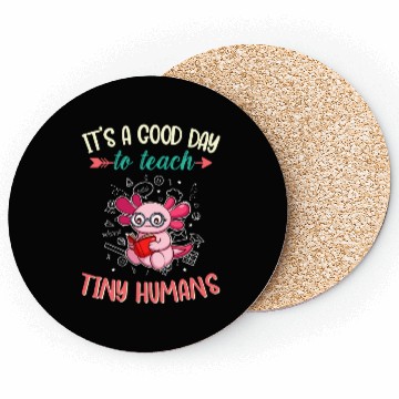 Discover Good Day To Teach Tiny Humans Elementary Teacher Coasters