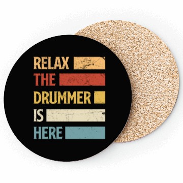 Discover Relax The Drummer Is Here Drums Drum Drummer Gift Coasters