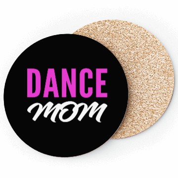 Discover Dance Mom Talented Mom Gift Coasters