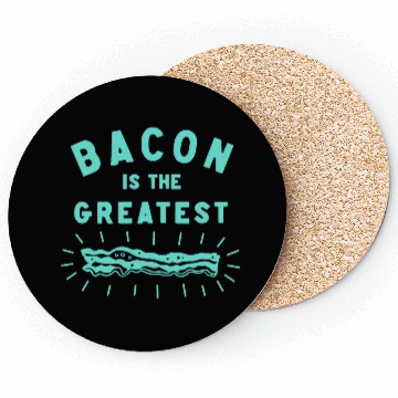 Discover Bacon is the Greatest Coasters