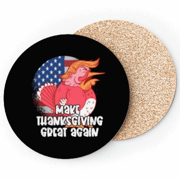 Discover Make Thanksgiving Great Again, Funny Trump US Coasters